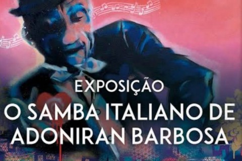 Agenda cultural: EXPOSIÇÃO “O Samba Italiano de Adoniran Barbosa”